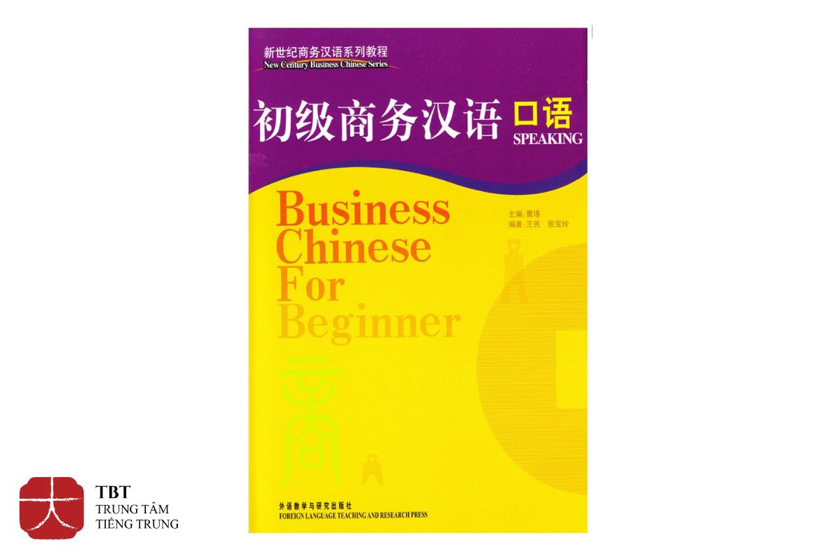 Sách Business Chinese for Beginner - Speaking 初级商务汉语