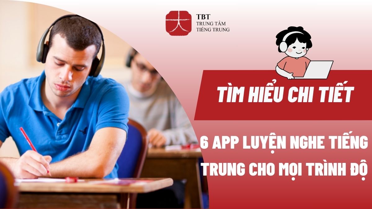 app luyện nghe tiếng Trung