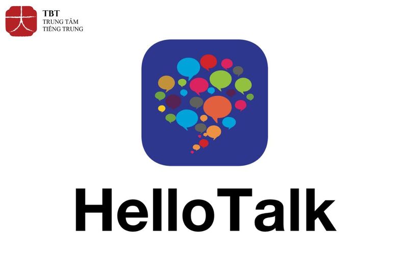 App luyện nói tiếng Trung - Hello Talk
